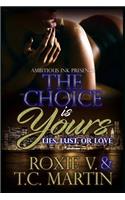 The Choice Is Yours