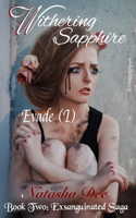 Withering Sapphire: Evade (I)(2 Exsanguinated Saga)