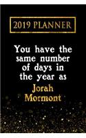 2019 Planner: You Have the Same Number of Days in the Year as Jorah Mormont: Jorah Mormont 2019 Planner