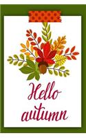 Hello Autumn: Holiday Keepsake Notebook for Family and Friends