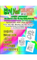 Yes Welcome Learn Japanese One Word at at Time the Easy Coloring Book Way