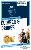 Climber & Pruner (C-148): Passbooks Study Guide Volume 148(Career Examination)