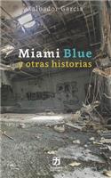 Miami Blue y otras historias