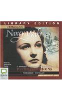 Nancy Wake: A Biography of Our Greatest War Heroine, Library Edition