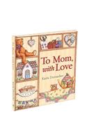 To Mom, with Love