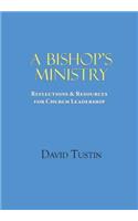 A Bishop's Ministry