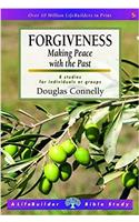 Forgiveness: Making Peace with the Past (LifeBuilder Bible Study)