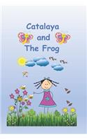 Catalaya And The Frog