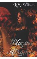 Blazing Attraction