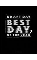 Draft Day Best Day of the Year: Two Column Ledger