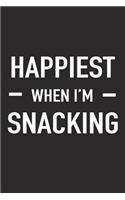 Happiest When I'm Snacking: A 6x9 Inch Matte Softcover Journal Notebook with 120 Blank Lined Pages and a Funny Foodie Cover Slogan