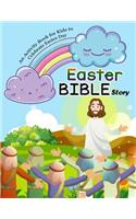 Easter Bible Story: Activity Book for Kids to Celebrate Easter Day: Bible Story with Coloring Pages, Mazes, Connect the Dots, and Word Search Puzzle for Boys and Girls