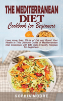 The mediterranean diet cookbook for beginners