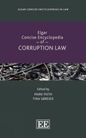 Elgar Concise Encyclopedia of Corruption Law (Elgar Concise Encyclopedias in Law)