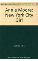Annie Moore New York City Girl