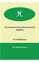 The Swoop! or How Clarence Saved England