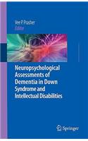 Neuropsychological Assessments of Dementia in Down Syndrome and Intellectual Disabilities