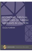 Economic Survival Strategies of Turkish Migrants in London