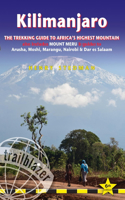 Kilimanjaro Trailblazer Trekking Guide 6e: The Trekking Guide to Africa's Highest Mountain: All-In-One Guide for Climbing Kilimanjaro. Includes Getting to Tanzania and Kenya, Town Guides to N
