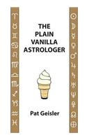 The Plain Vanilla Astrologer: (English)