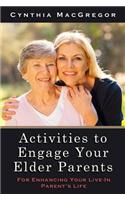 Activities to Engage Your Elder Parents
