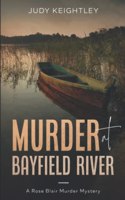 Murder at Bayfield River