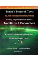 Bentley's Traditions & Encounters+ 6th Edition (Updated) Student Workbook: Relevant chapter assignments tailor-made for the Bentley text reflecting the AP* World History course update