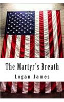 The Martyr's Breath: A Rooster Byrd Novel