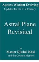 Astral Plane Revisited