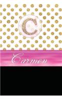 Carmen: Personalized Lined Journal Diary Notebook 150 Pages, 6 X 9 (15.24 X 22.86 CM), Durable Soft Cover