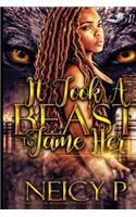 It Took a Beast to Tame Her