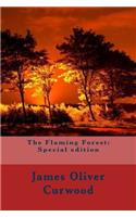 The Flaming Forest: Special Edition