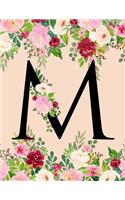 M: Initial M Monogram Journal for Women Girls Teens Pink Floral Monogrammed Notebook 120 Pages Large (8.5 X 11) College Ruled Lined Diary Softbound Cov