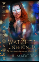 Watcher Unfeigned