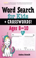 Word Search for Kids + Crosswords! Ages 8-10, No.1