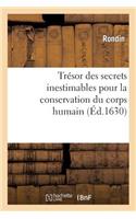 Trésor Des Secrets Inestimables Pour La Conservation Du Corps Humain: (Litterature)