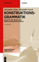 Konstruktionsgrammatik: Konzepte Und Grundlagen Gebrauchsbasierter Ansätze