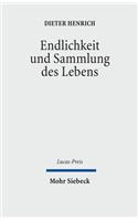 Endlichkeit Und Sammlung Des Lebens