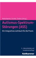 Autismus-Spektrum-Storungen (Ass): Ein Integratives Lehrbuch Fur Die Praxis