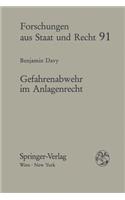 Gefahrenabwehr Im Anlagenrecht: (91 Forschungen Aus Staat Und Recht)
