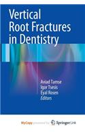 Vertical Root Fractures in Dentistry
