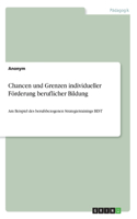 Chancen und Grenzen individueller Förderung beruflicher Bildung