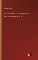 Introduction to the Language and Literature of Madagascar