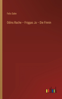 Odins Rache - Friggas Ja - Die Finnin