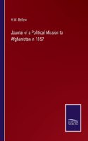 Journal of a Political Mission to Afghanistan in 1857