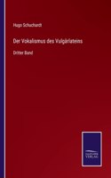 Der Vokalismus des Vulgärlateins