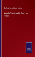 Manual of Homoeopathic Theory and Practice