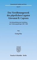 Das Versohnungswerk Des Papstlichen Legaten Giovanni B. Caprara