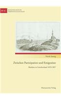 Zwischen Partizipation Und Emigration: Muslime in Griechenland 1878-1897