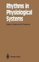 Rhythms in Physiological Systems: Proceedings of the International Symposium at Schloss Elmau, Bavaria, October 22-25, 1990(v. 55 Springer Series in Synergetics)